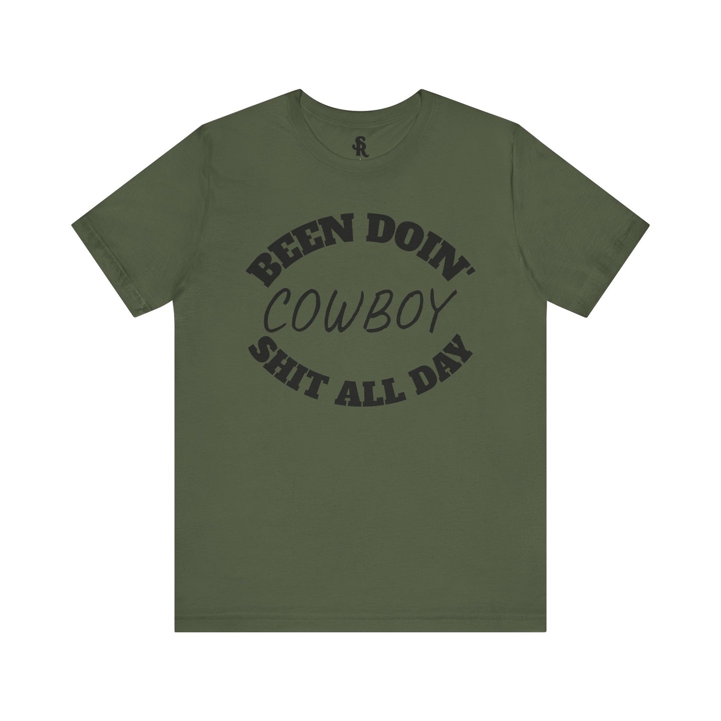 Cowboy Humor Unisex Tee - "Been Doin' Cowboy Shit All Day"