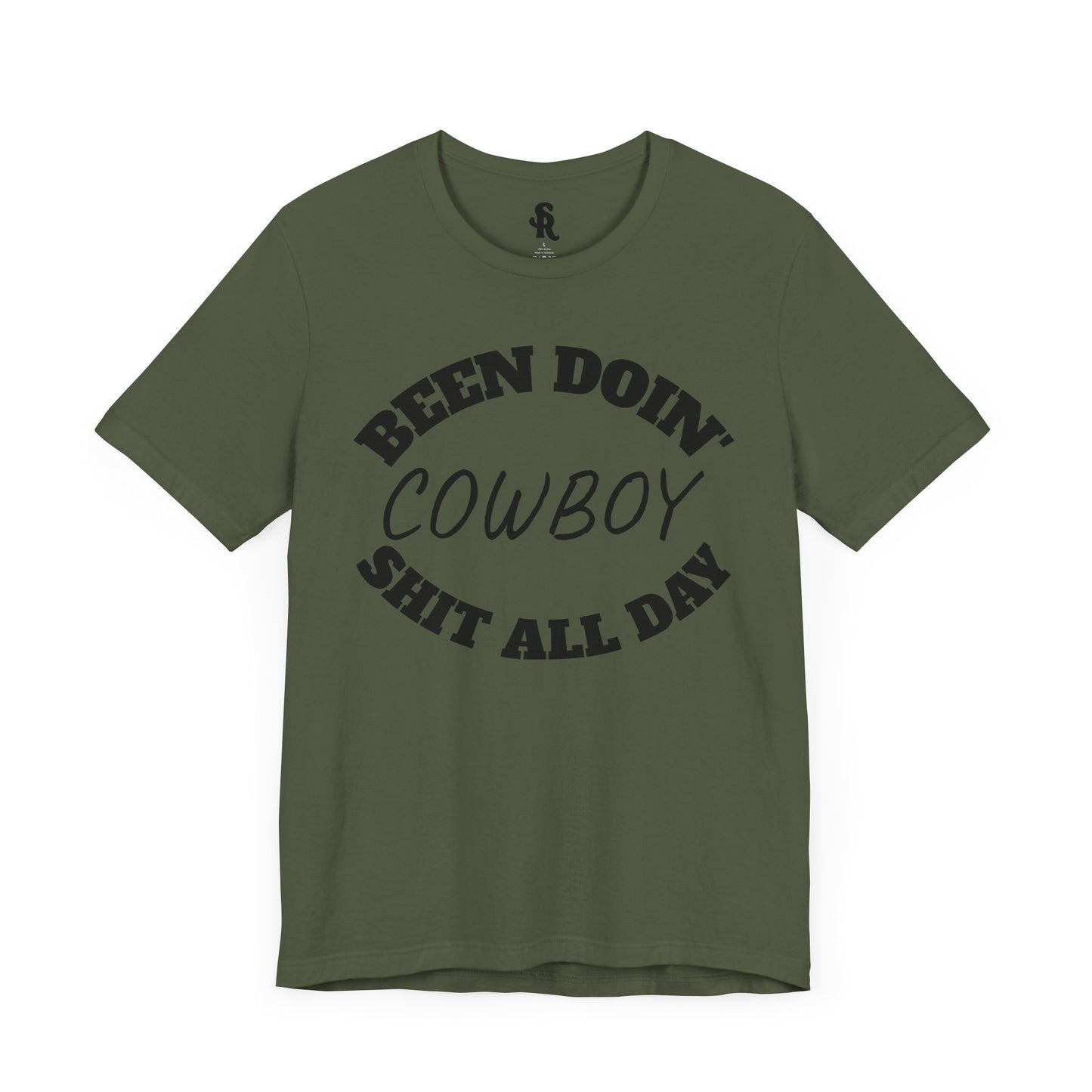 Cowboy Humor Unisex Tee - "Been Doin' Cowboy Shit All Day"